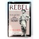 Rebel The Life and Times of John Singleton Mosby 1983